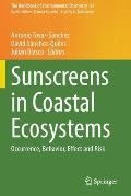 Sunscreens in Coastal Ecosystems: Occurrence, Behavior, Effect and Risk
