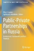 Public-Private Partnerships in Russia: Institutional Frameworks and Best Practices
