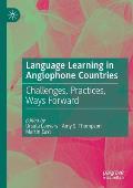 Language Learning in Anglophone Countries: Challenges, Practices, Ways Forward