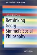 Rethinking Georg Simmel's Social Philosophy