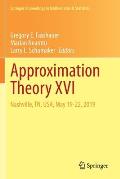 Approximation Theory XVI: Nashville, Tn, Usa, May 19-22, 2019