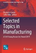 Selected Topics in Manufacturing: Aitem Young Researcher Award 2019