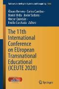 The 11th International Conference on European Transnational Educational (Iceute 2020)