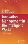 Innovation Management in the Intelligent World: Cases and Tools