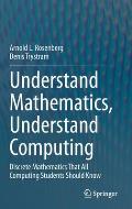 Understand Mathematics, Understand Computing: Discrete Mathematics That All Computing Students Should Know