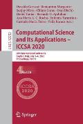Computational Science and Its Applications - Iccsa 2020: 20th International Conference, Cagliari, Italy, July 1-4, 2020, Proceedings, Part IV