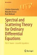 Spectral and Scattering Theory for Ordinary Differential Equations: Vol. I: Sturm-Liouville Equations