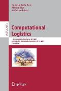 Computational Logistics: 11th International Conference, ICCL 2020, Enschede, the Netherlands, September 28-30, 2020, Proceedings