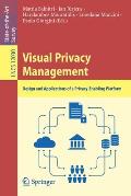 Visual Privacy Management: Design and Applications of a Privacy-Enabling Platform