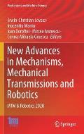 New Advances in Mechanisms, Mechanical Transmissions and Robotics: Mtm & Robotics 2020