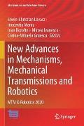 New Advances in Mechanisms, Mechanical Transmissions and Robotics: Mtm & Robotics 2020