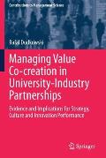 Managing Value Co-Creation in University-Industry Partnerships: Evidence and Implications for Strategy, Culture and Innovation Performance