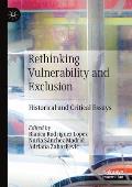 Rethinking Vulnerability and Exclusion: Historical and Critical Essays