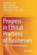 Progress in Ethical Practices of Businesses: A Focus on Behavioral Interactions