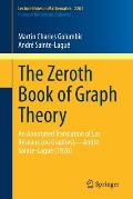 The Zeroth Book of Graph Theory: An Annotated Translation of Les R?seaux (Ou Graphes)--Andr? Sainte-Lagu? (1926)