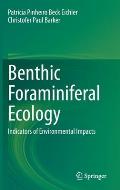 Benthic Foraminiferal Ecology: Indicators of Environmental Impacts