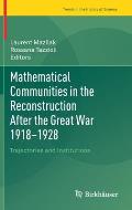 Mathematical Communities in the Reconstruction After the Great War 1918-1928: Trajectories and Institutions