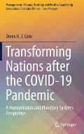 Transforming Nations After the Covid-19 Pandemic: A Humanitarian and Planetary Systems Perspective