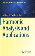 Harmonic Analysis and Applications