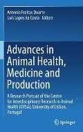 Advances in Animal Health, Medicine and Production: A Research Portrait of the Centre for Interdisciplinary Research in Animal Health (Ciisa), Univers