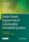 Model-Based Engineering of Collaborative Embedded Systems: Extensions of the SPES Methodology