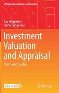 Investment Valuation and Appraisal: Theory and Practice