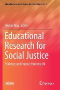 Educational Research for Social Justice: Evidence and Practice from the UK