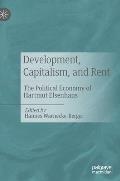 Development, Capitalism, and Rent: The Political Economy of Hartmut Elsenhans