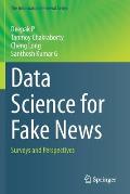 Data Science for Fake News: Surveys and Perspectives
