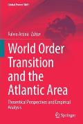 World Order Transition and the Atlantic Area: Theoretical Perspectives and Empirical Analysis