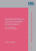 International Development Assistance: Policy Drivers and Performance