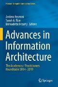 Advances in Information Architecture: The Academics / Practitioners Roundtable 2014-2019