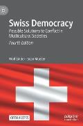 Swiss Democracy: Possible Solutions to Conflict in Multicultural Societies