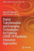 Digital Transformation and Emerging Technologies for Fighting Covid-19 Pandemic: Innovative Approaches