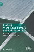 Framing Welfare Recipients in Political Discourse: Political Farming Through Material Need Assistance