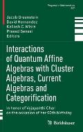 Interactions of Quantum Affine Algebras with Cluster Algebras, Current Algebras and Categorification: In Honor of Vyjayanthi Chari on the Occasion of