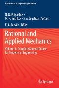 Rational and Applied Mechanics: Volume 1. Complete General Course for Students of Engineering