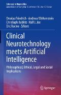 Clinical Neurotechnology Meets Artificial Intelligence: Philosophical, Ethical, Legal and Social Implications