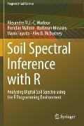 Soil Spectral Inference with R: Analysing Digital Soil Spectra Using the R Programming Environment