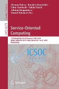 Service-Oriented Computing: 18th International Conference, Icsoc 2020, Dubai, United Arab Emirates, December 14-17, 2020, Proceedings