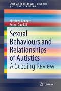 Sexual Behaviours and Relationships of Autistics: A Scoping Review