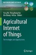 Agricultural Internet of Things: Technologies and Applications
