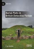 Burial Plots in British Detective Fiction