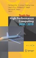 Tools for High Performance Computing 2018 / 2019: Proceedings of the 12th and of the 13th International Workshop on Parallel Tools for High Performanc