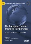 The European Union's Strategic Partnerships: Global Diplomacy in a Contested World