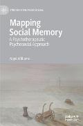 Mapping Social Memory: A Psychotherapeutic Psychosocial Approach