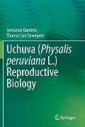 Uchuva (Physalis Peruviana L.) Reproductive Biology