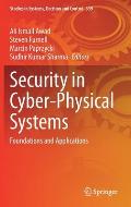 Security in Cyber-Physical Systems: Foundations and Applications