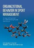 Organizational Behavior in Sport Management: An Applied Approach to Understanding People and Groups