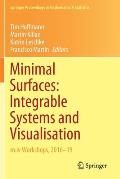 Minimal Surfaces: Integrable Systems and Visualisation: M: IV Workshops, 2016-19